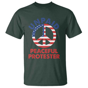 Unpaid Peaceful Protester T Shirt Peace Sign Patriotic US Flag Political Protest TS14 Dark Forest Green Print Your Wear