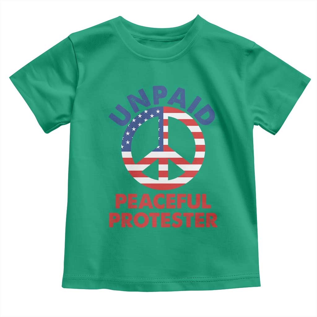 Unpaid Peaceful Protester Toddler T Shirt Peace Sign Patriotic US Flag Political Protest TS14 Irish Green Print Your Wear