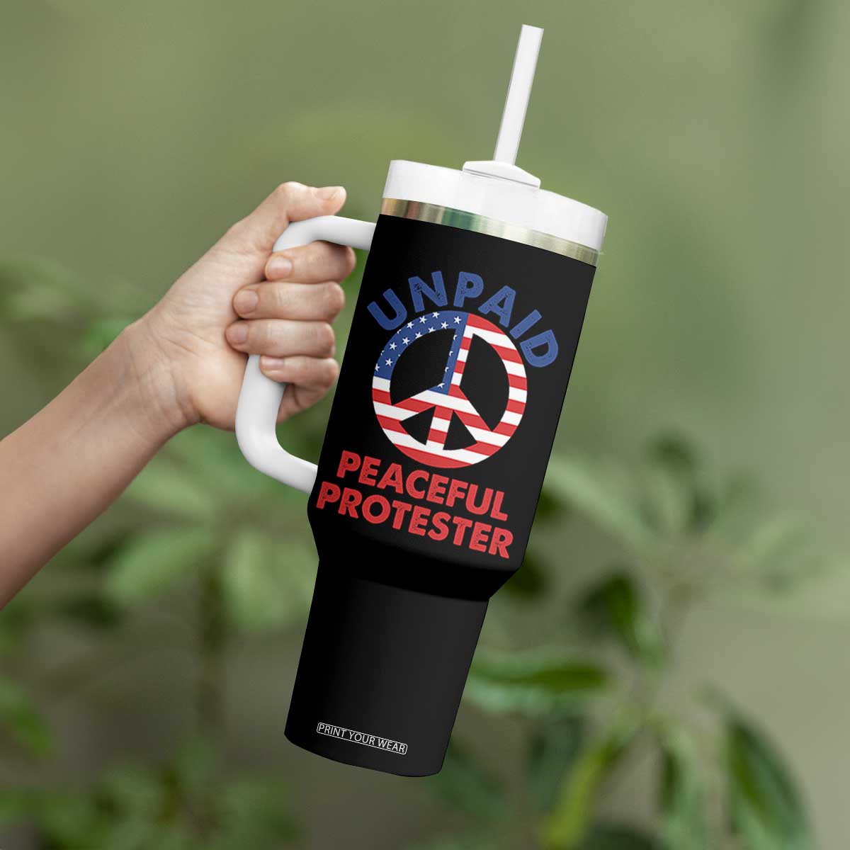Unpaid Peaceful Protester Tumbler With Handle Peace Sign Patriotic US Flag Political Protest TS14 Print Your Wear