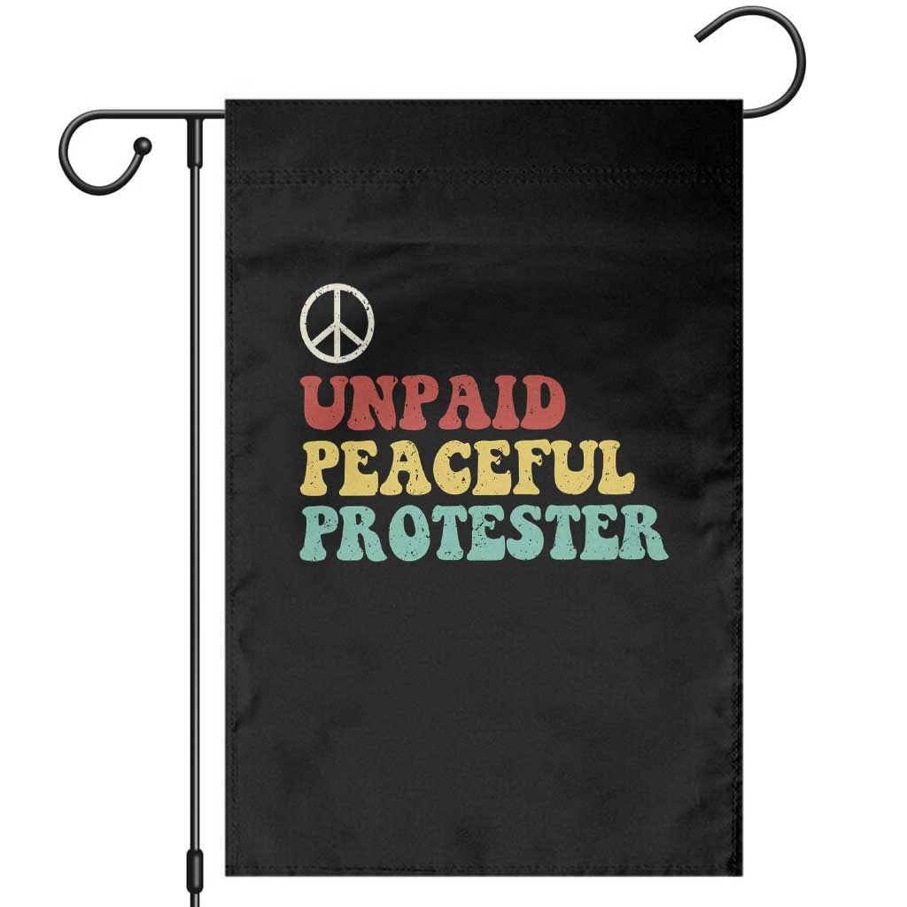 Unpaid Peaceful Protester Garden Flag Political Resistance Movement TS14 Black Print Your Wear