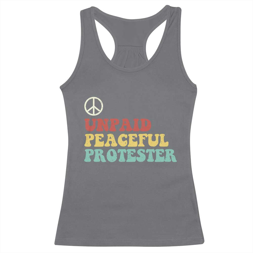 Unpaid Peaceful Protester Racerback Tank Top Political Resistance Movement TS14 Charcoal Print Your Wear