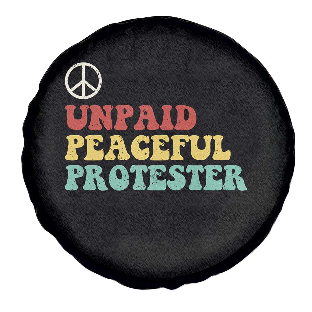 Unpaid Peaceful Protester Spare Tire Cover Political Resistance Movement TS14 Print Your Wear