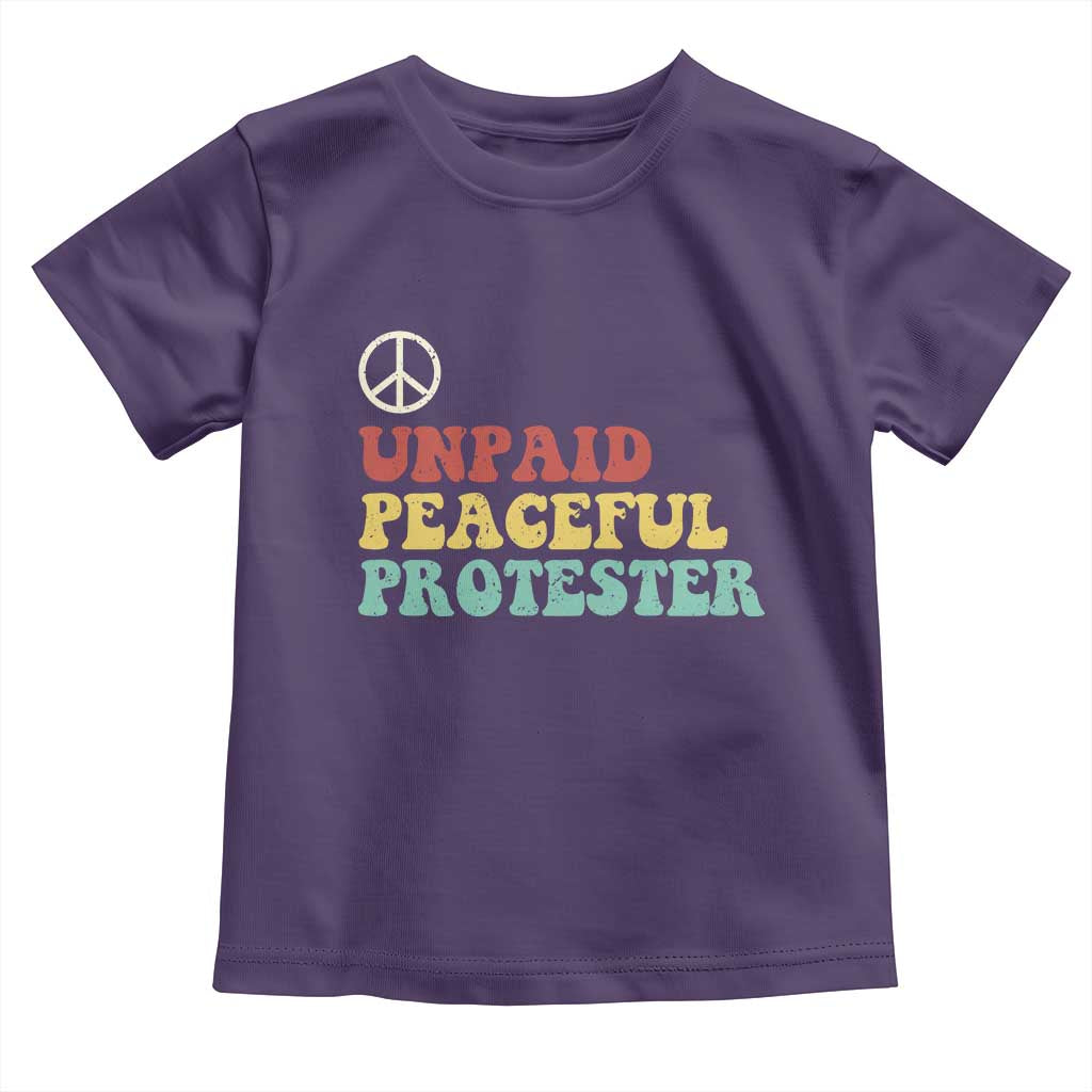 Unpaid Peaceful Protester Toddler T Shirt Political Resistance Movement TS14 Purple Print Your Wear