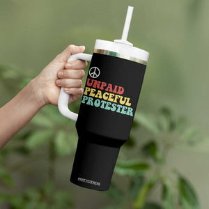 Unpaid Peaceful Protester Tumbler With Handle Political Resistance Movement TS14 Print Your Wear