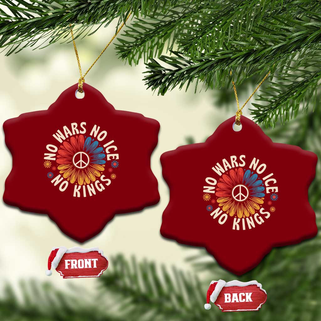 No Kings No ICE No Wars Ceramic Ornament Peace Sign Sunflower Anti War Freedom Activist TS14 Print Your Wear