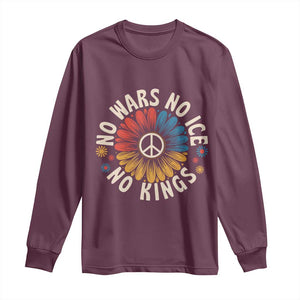 No Kings No ICE No Wars Long Sleeve Shirt Peace Sign Sunflower Anti War Freedom Activist TS14 Maroon Print Your Wear
