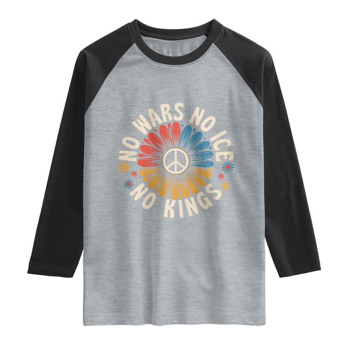 No Kings No ICE No Wars Raglan Shirt Peace Sign Sunflower Anti War Freedom Activist TS14 Heather Gray Black Print Your Wear