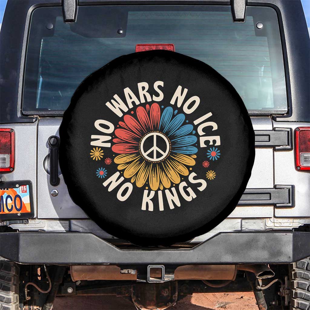 No Kings No ICE No Wars Spare Tire Cover Peace Sign Sunflower Anti War Freedom Activist TS14 No hole Black Print Your Wear
