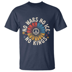 No Kings No ICE No Wars T Shirt Peace Sign Sunflower Anti War Freedom Activist TS14 Navy Print Your Wear
