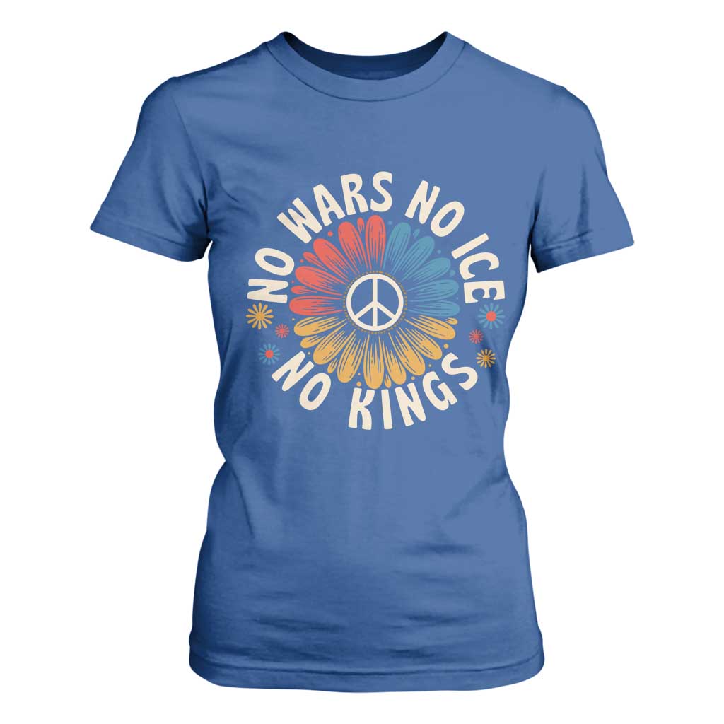 No Kings No ICE No Wars T Shirt For Women Peace Sign Sunflower Anti War Freedom Activist TS14 Royal Blue Print Your Wear