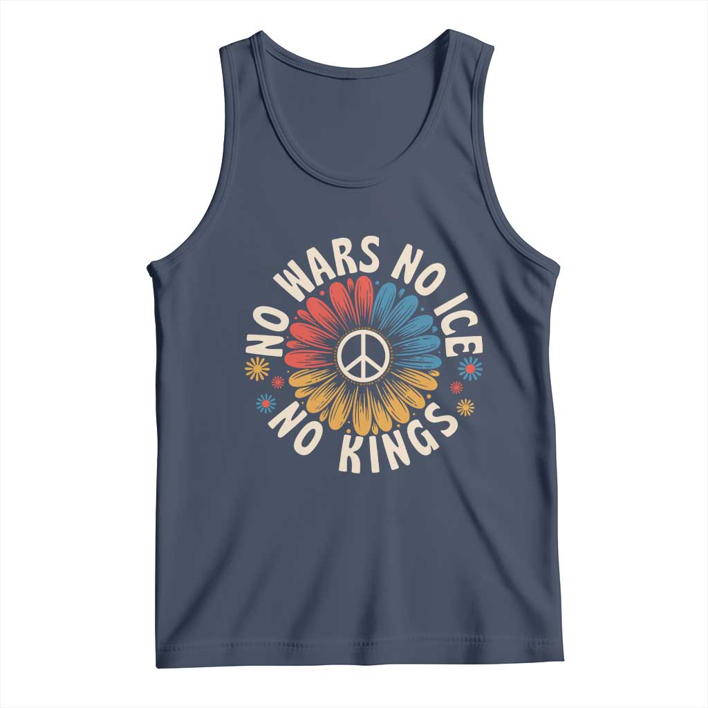 No Kings No ICE No Wars Tank Top Peace Sign Sunflower Anti War Freedom Activist TS14 Navy Print Your Wear