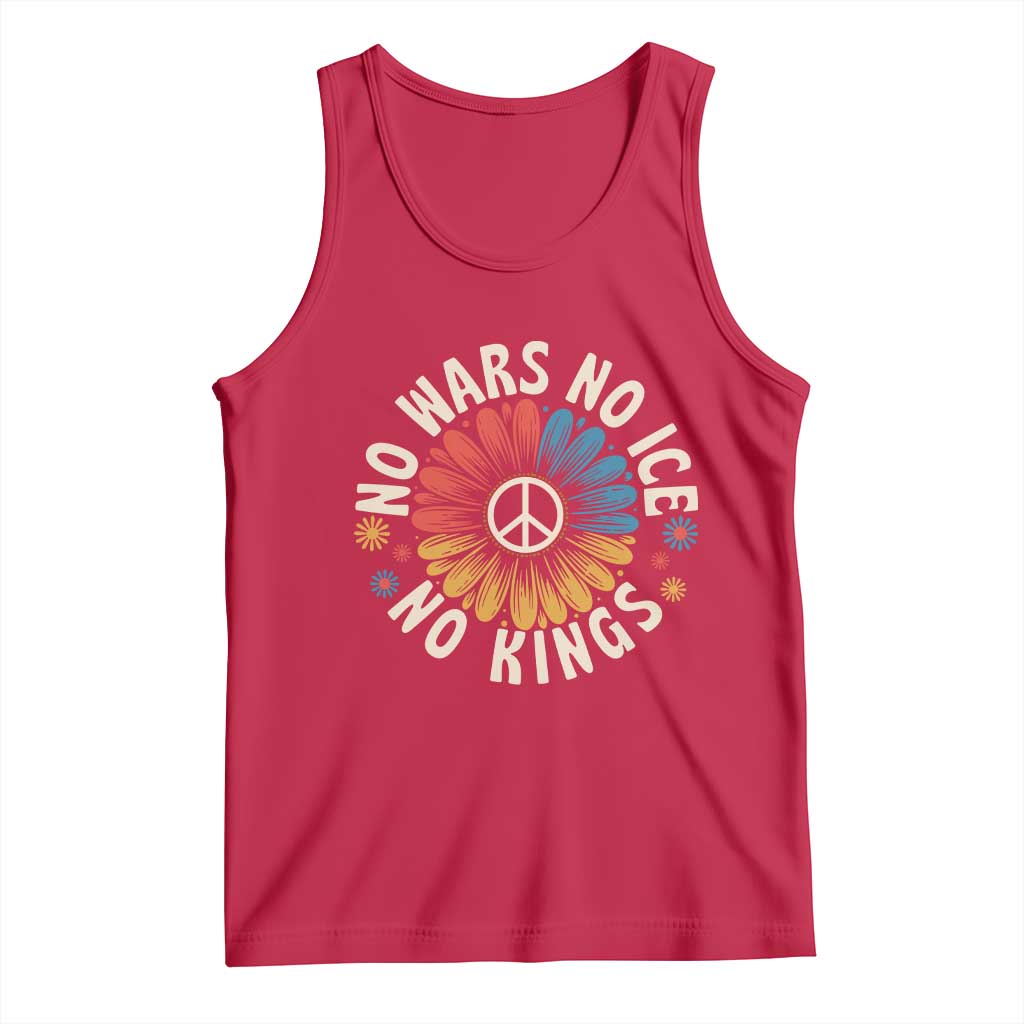 No Kings No ICE No Wars Tank Top Peace Sign Sunflower Anti War Freedom Activist TS14 Red Print Your Wear