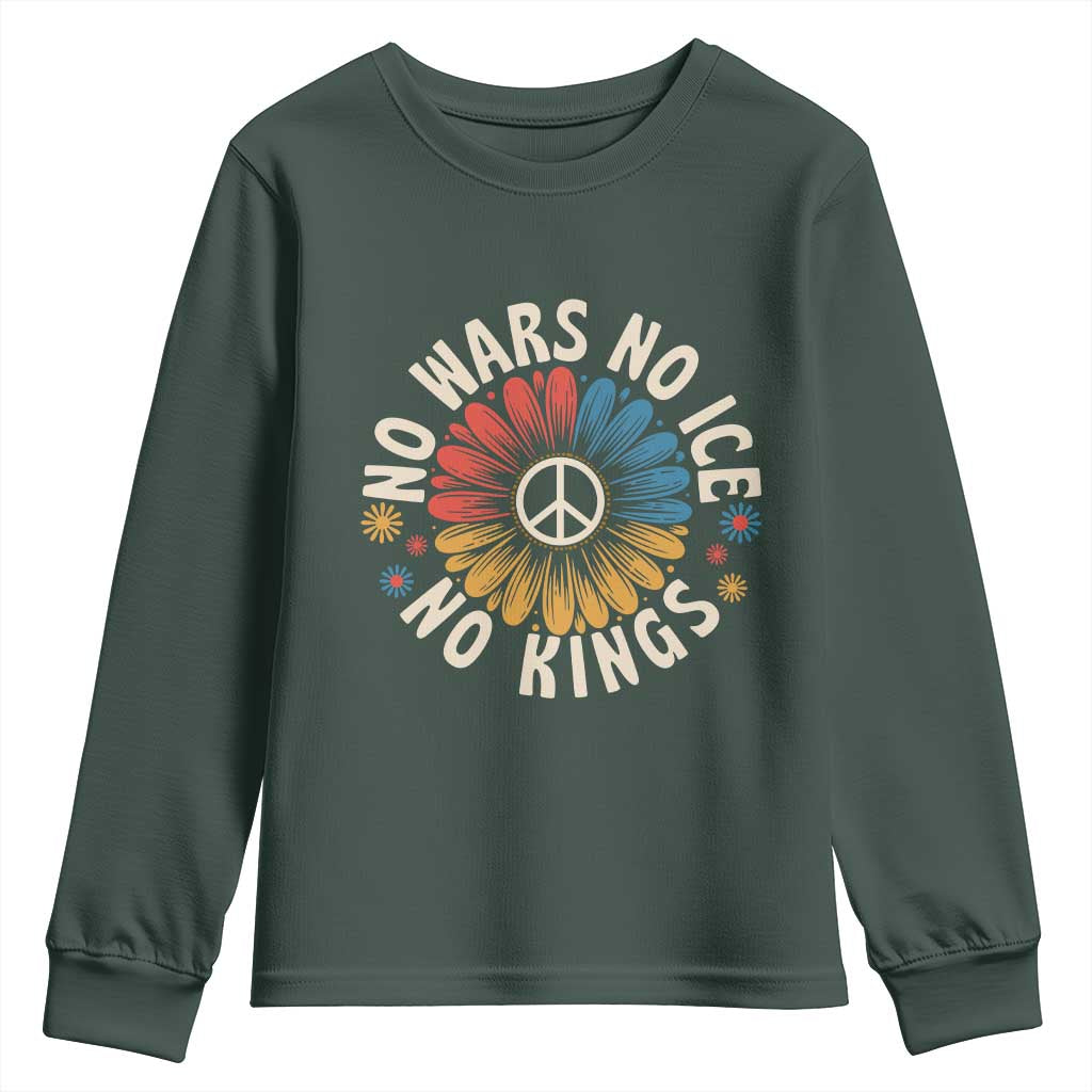 No Kings No ICE No Wars Youth Sweatshirt Peace Sign Sunflower Anti War Freedom Activist TS14 Dark Forest Green Print Your Wear