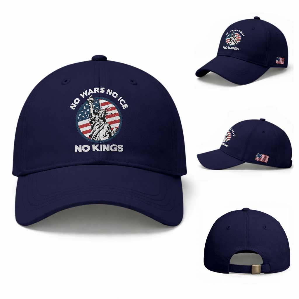 No Kings No ICE No Wars Baseball Cap Statue of Liberty US Flag Anti War Freedom Activist TS14 Baseball Cap Universal Fit Dark Blue Print Your Wear