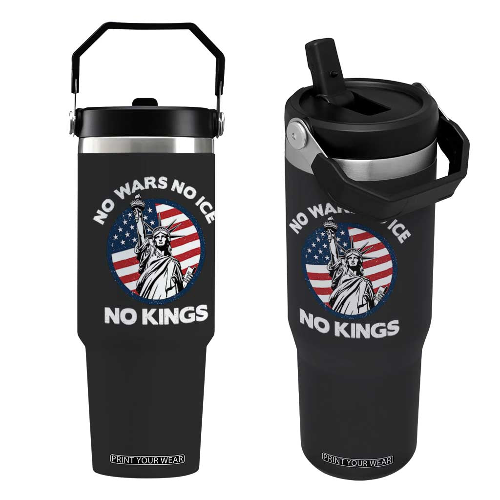 No Kings No ICE No Wars Flip Straw Tumbler Statue of Liberty US Flag Anti War Freedom Activist TS14 One Size: 30 oz Black Print Your Wear