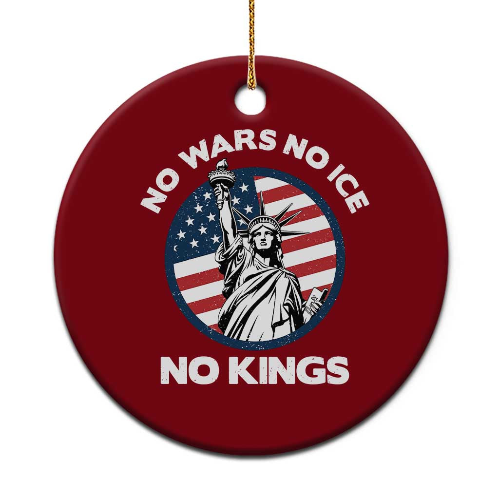 No Kings No ICE No Wars Ceramic Ornament Statue of Liberty US Flag Anti War Freedom Activist TS14 1pc Red Print Your Wear