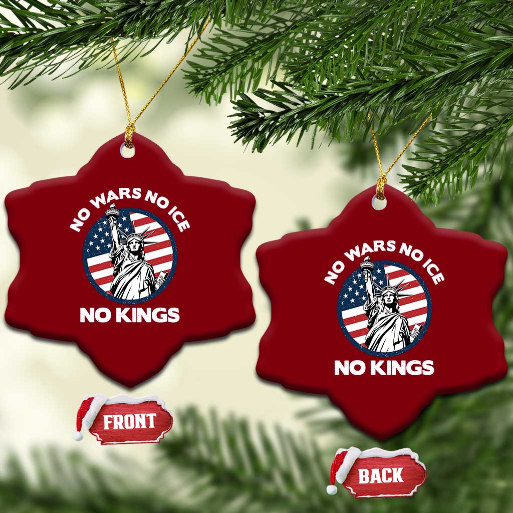No Kings No ICE No Wars Ceramic Ornament Statue of Liberty US Flag Anti War Freedom Activist TS14 Print Your Wear