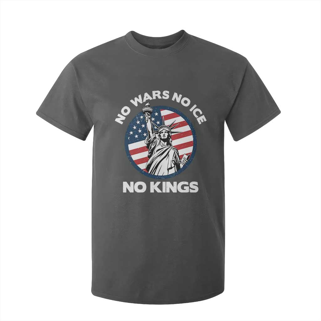 No Kings No ICE No Wars T Shirt For Kid Statue of Liberty US Flag Anti War Freedom Activist TS14 Dark Heather Print Your Wear