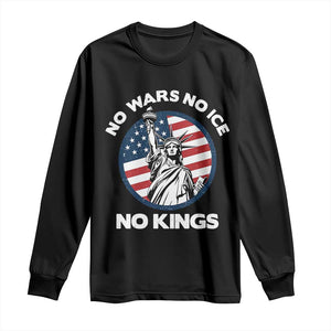No Kings No ICE No Wars Long Sleeve Shirt Statue of Liberty US Flag Anti War Freedom Activist TS14 Black Print Your Wear