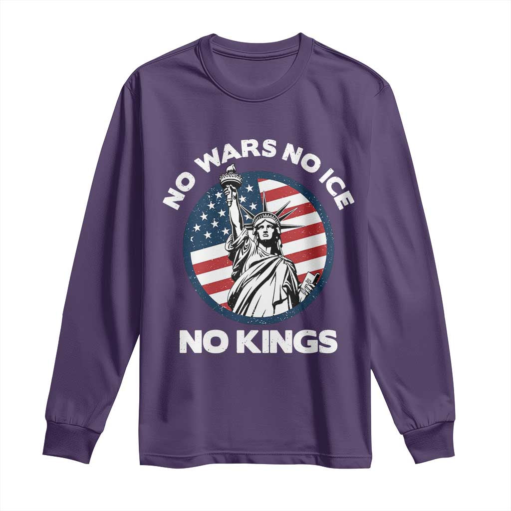 No Kings No ICE No Wars Long Sleeve Shirt Statue of Liberty US Flag Anti War Freedom Activist TS14 Purple Print Your Wear