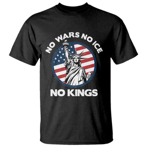 No Kings No ICE No Wars T Shirt Statue of Liberty US Flag Anti War Freedom Activist TS14 Black Print Your Wear