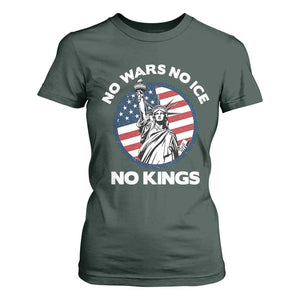 No Kings No ICE No Wars T Shirt For Women Statue of Liberty US Flag Anti War Freedom Activist TS14 Dark Forest Green Print Your Wear