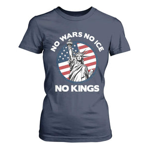 No Kings No ICE No Wars T Shirt For Women Statue of Liberty US Flag Anti War Freedom Activist TS14 Navy Print Your Wear