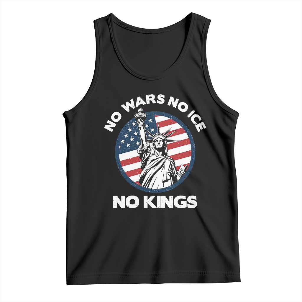 No Kings No ICE No Wars Tank Top Statue of Liberty US Flag Anti War Freedom Activist TS14 Black Print Your Wear