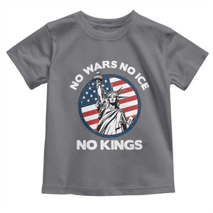 No Kings No ICE No Wars Toddler T Shirt Statue of Liberty US Flag Anti War Freedom Activist TS14 Charcoal Print Your Wear