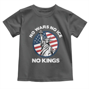 No Kings No ICE No Wars Toddler T Shirt Statue of Liberty US Flag Anti War Freedom Activist TS14 Dark Heather Print Your Wear