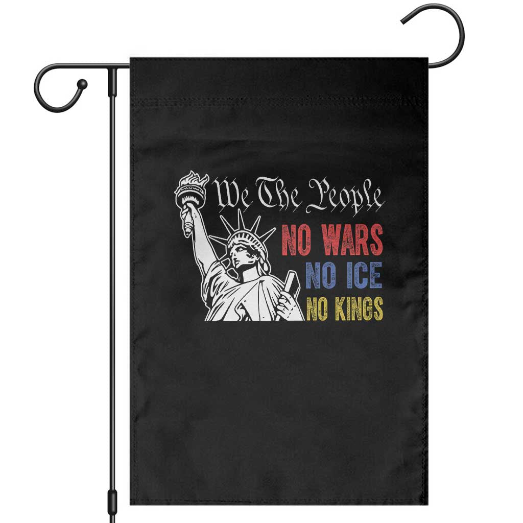 No Kings No ICE No Wars Garden Flag Statue of Liberty We The People Freedom TS14 Black Print Your Wear