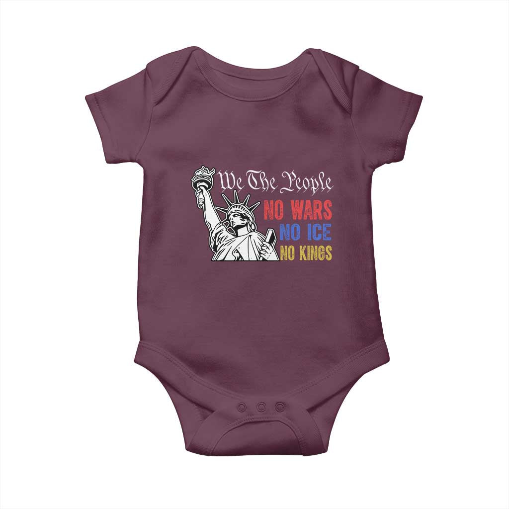 No Kings No ICE No Wars Baby Onesie Statue of Liberty We The People Freedom TS14 Maroon Print Your Wear