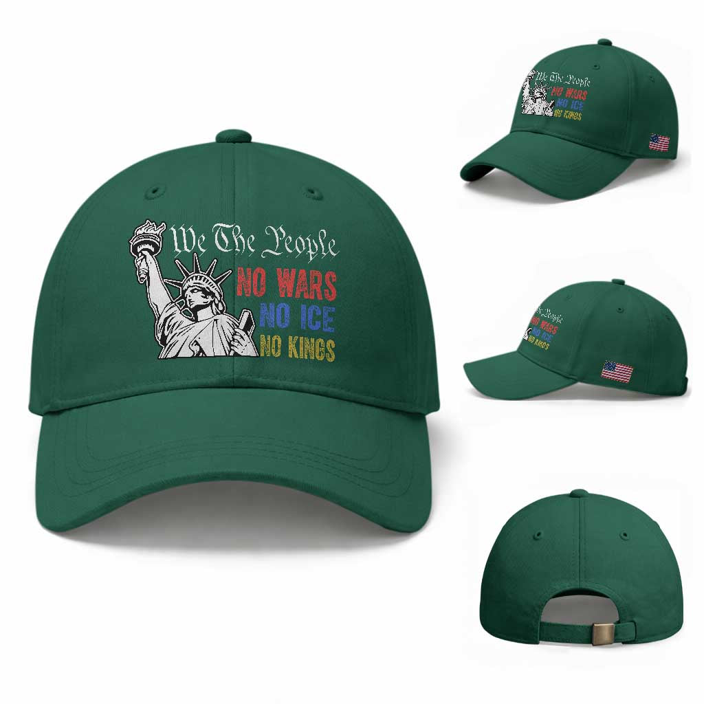No Kings No ICE No Wars Baseball Cap Statue of Liberty We The People Freedom TS14 Baseball Cap Universal Fit Irish Green Print Your Wear
