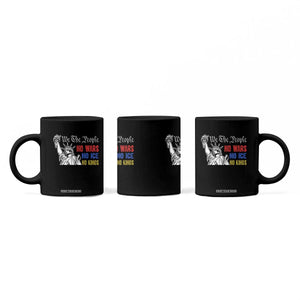No Kings No ICE No Wars Coffee Mug Statue of Liberty We The People Freedom TS14 Print Your Wear