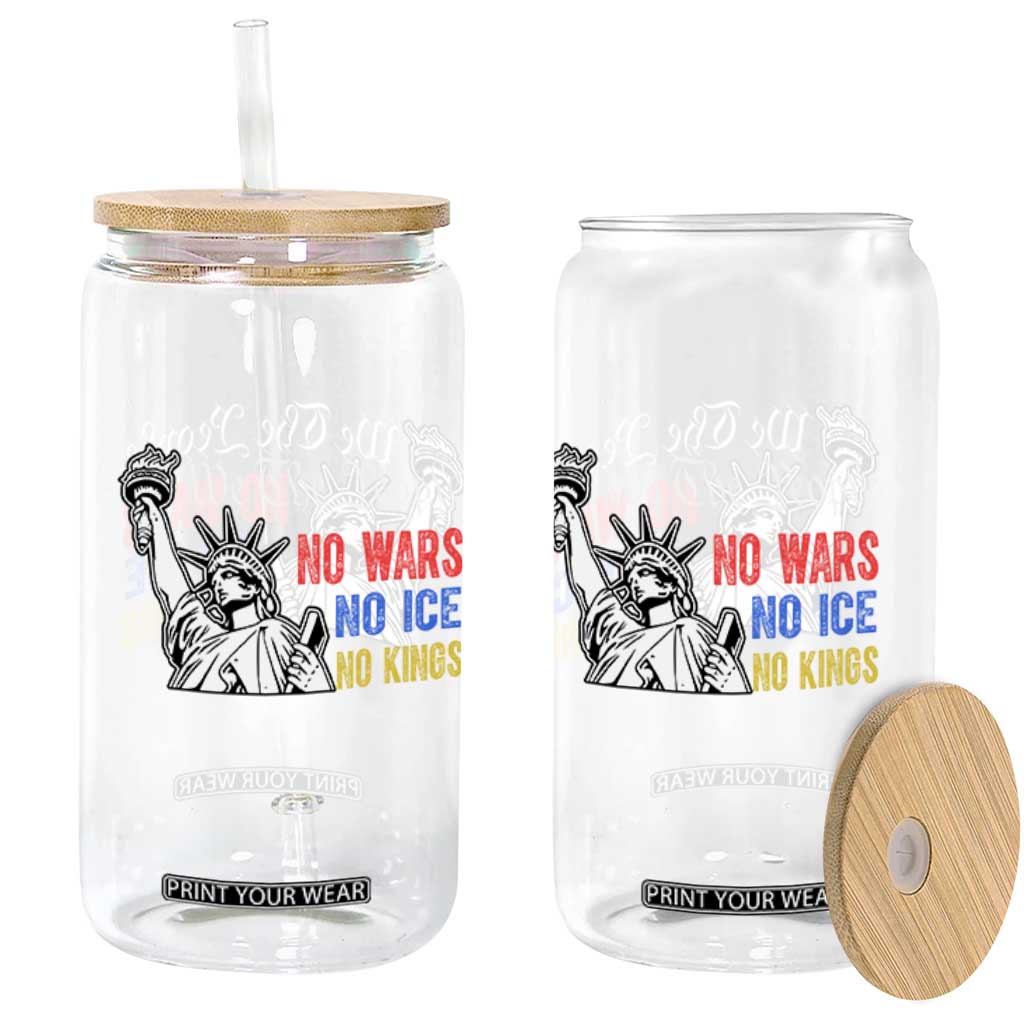 No Kings No ICE No Wars Glass Can Statue of Liberty We The People Freedom TS14 Print Your Wear