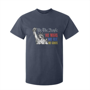 No Kings No ICE No Wars T Shirt For Kid Statue of Liberty We The People Freedom TS14 Navy Print Your Wear
