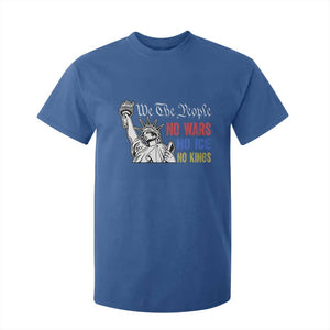 No Kings No ICE No Wars T Shirt For Kid Statue of Liberty We The People Freedom TS14 Royal Blue Print Your Wear