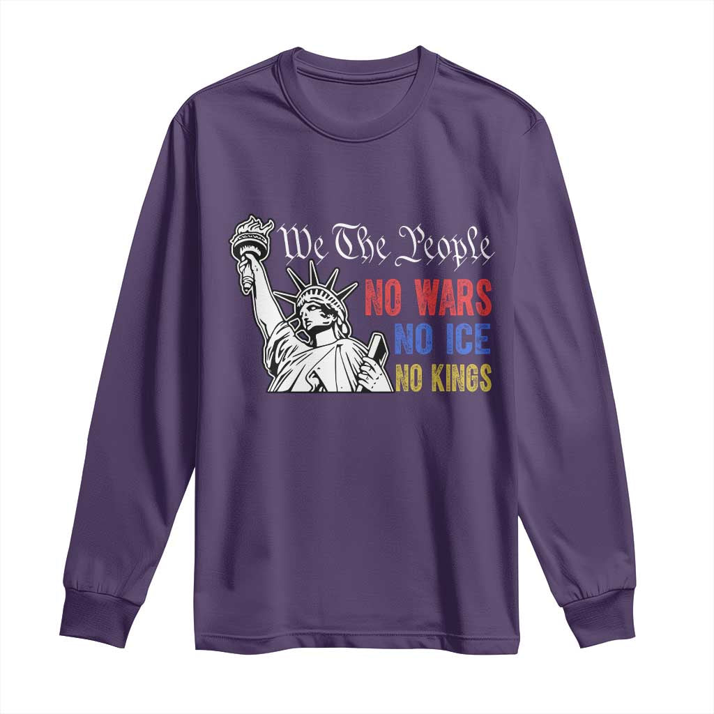 No Kings No ICE No Wars Long Sleeve Shirt Statue of Liberty We The People Freedom TS14 Purple Print Your Wear