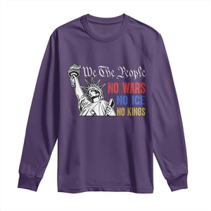 No Kings No ICE No Wars Long Sleeve Shirt Statue of Liberty We The People Freedom TS14 Purple Print Your Wear