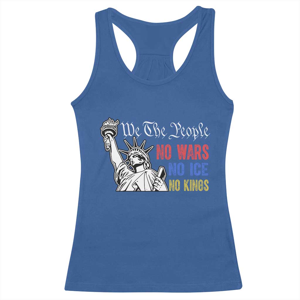 No Kings No ICE No Wars Racerback Tank Top Statue of Liberty We The People Freedom TS14 Royal Blue Print Your Wear
