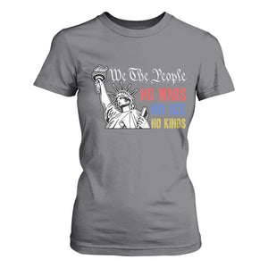 No Kings No ICE No Wars T Shirt For Women Statue of Liberty We The People Freedom TS14 Charcoal Print Your Wear