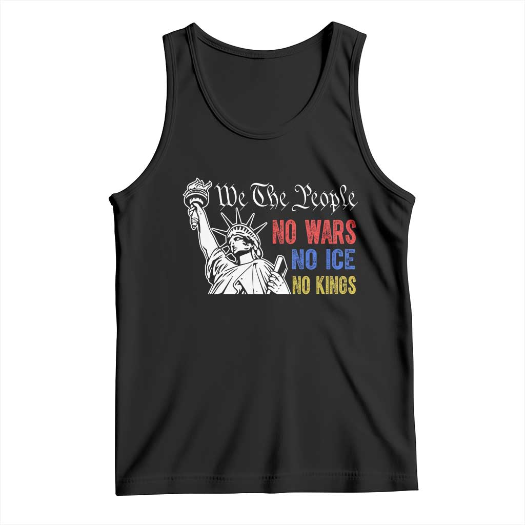 No Kings No ICE No Wars Tank Top Statue of Liberty We The People Freedom TS14 Black Print Your Wear