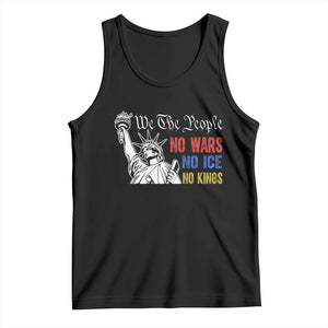 No Kings No ICE No Wars Tank Top Statue of Liberty We The People Freedom TS14 Black Print Your Wear
