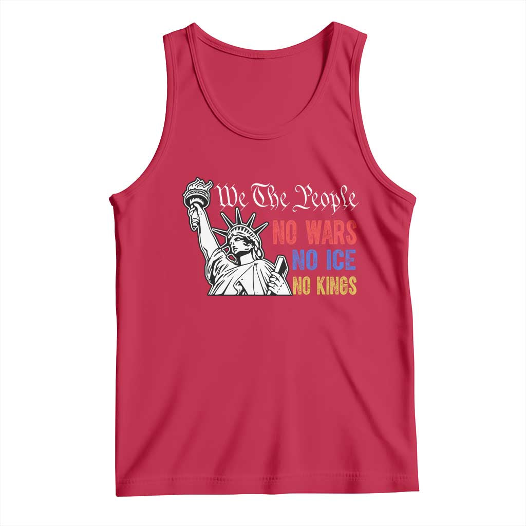 No Kings No ICE No Wars Tank Top Statue of Liberty We The People Freedom TS14 Red Print Your Wear