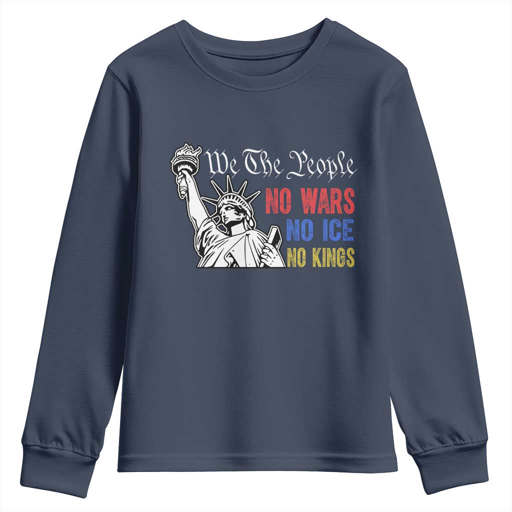 No Kings No ICE No Wars Youth Sweatshirt Statue of Liberty We The People Freedom TS14 Navy Print Your Wear