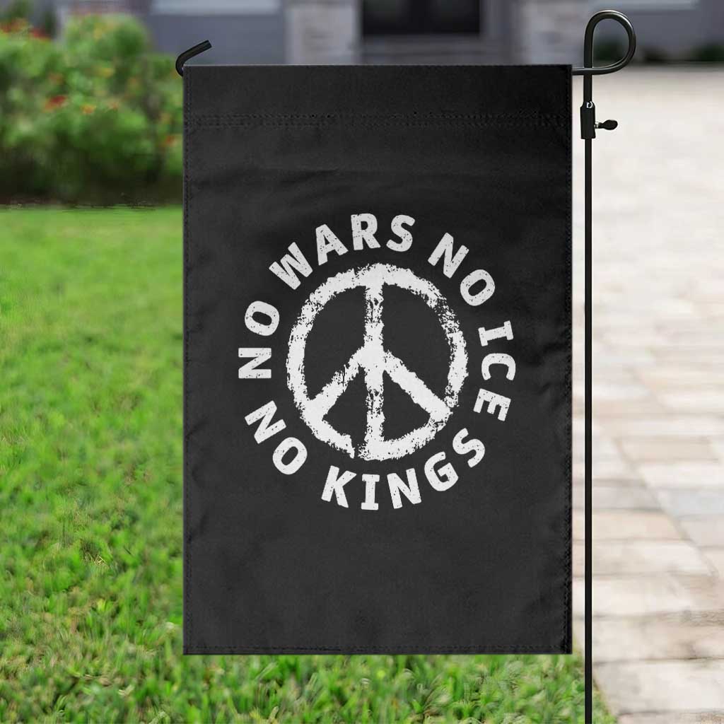 No Kings No ICE No Wars Garden Flag Peace Sign Anti War Freedom Activist TS14 Print Your Wear