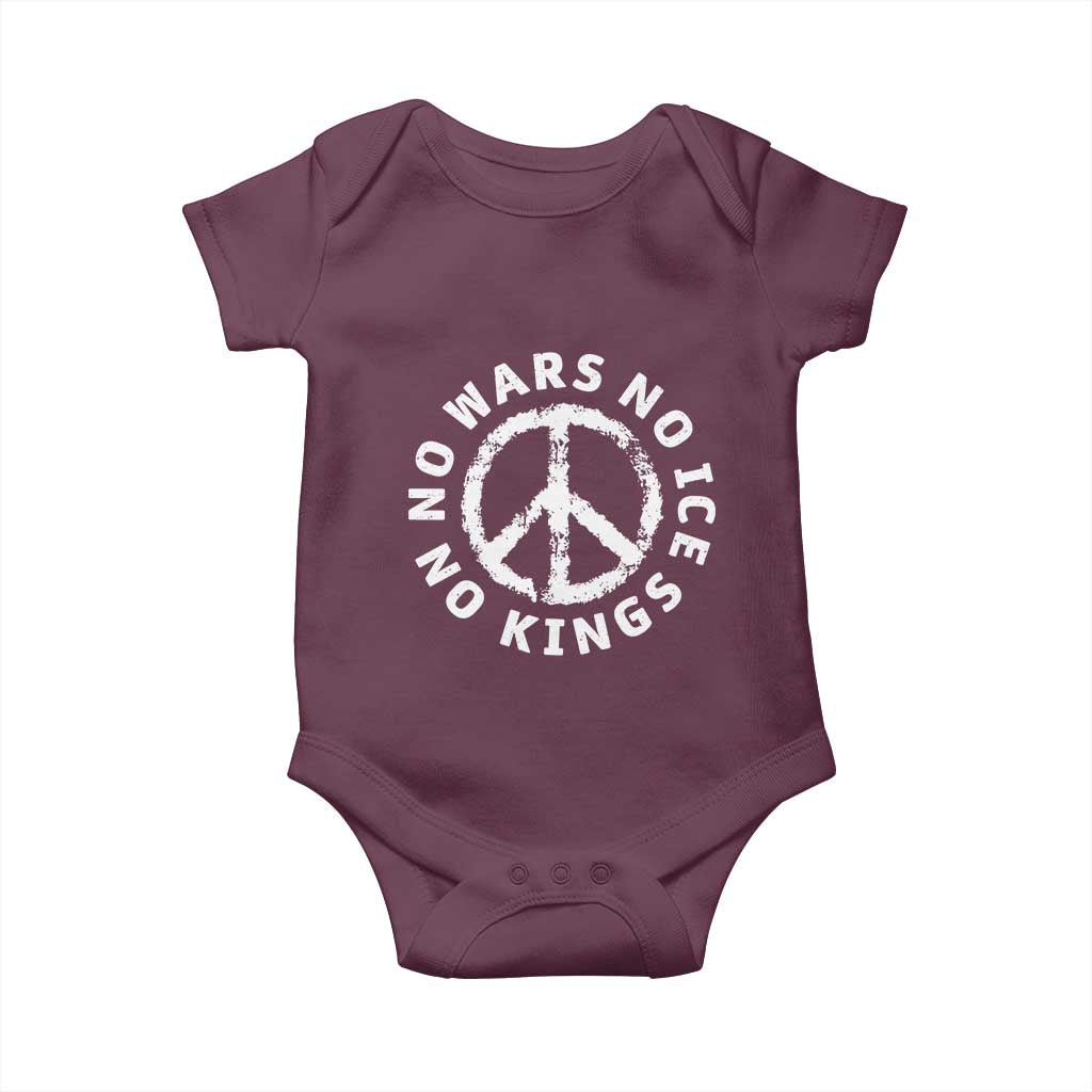 No Kings No ICE No Wars Baby Onesie Peace Sign Anti War Freedom Activist TS14 Maroon Print Your Wear