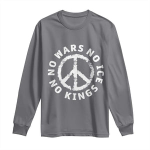 No Kings No ICE No Wars Long Sleeve Shirt Peace Sign Anti War Freedom Activist TS14 Charcoal Print Your Wear