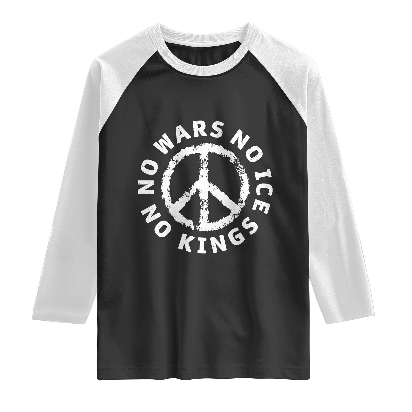No Kings No ICE No Wars Raglan Shirt Peace Sign Anti War Freedom Activist TS14 Black White Print Your Wear