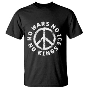 No Kings No ICE No Wars T Shirt Peace Sign Anti War Freedom Activist TS14 Black Print Your Wear
